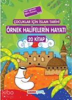 Çocuklar İçin İslam Tarihi Örnek Halifelerin Hayatı; 20 Kitap