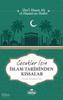 Çocuklar İçin İslam Tarihinden Kıssalar