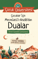 Çocuklar İçin Mecmuatül Ahzab'dan
Dualar;Çocuk Üniversitesi