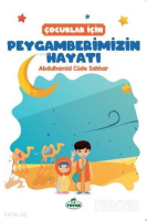 Çocuklar İçin Peygamberimizin Hayatı