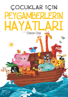 Çocuklar İçin Peygamberlerin Hayatları