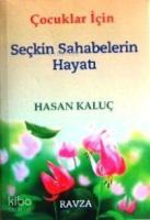 Çocuklar İçin Seçkin Sahabelerin Hayatı