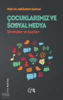 Çocuklarımız ve Sosyal Medya;Stratejiler ve İpuçları