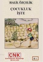 Çocukluk İşte