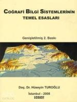 Coğrafi Bilgi Sistemlerinin Temel Esasları