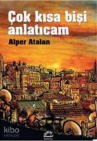 Çok Kısa Bişi Anlatıcam