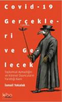 Covid-19 Gerçekleri ve Gelecek