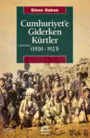 Cumhuriyet'e Giderken Kürtler (1920-1923)