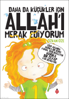 Daha da Küçükler İçin Allah'ı Merak Ediyorum