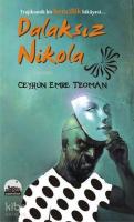 Dalaksız Nikola; "Trajikomik Bir Bencillik Hikayesi "