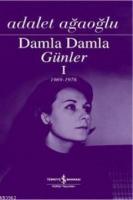 Damla Damla Günler 1 (1969-1976)