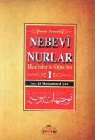 Davet Yolunda Nebevî Nurlar 1; Hadislerle Öğütler