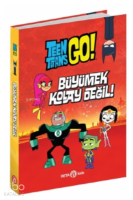 DC Comics: Teen Titans Go! - Büyümek Kolay Değil!