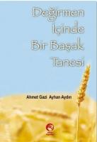 Değirmen İçinde Bir Başak Tanesi