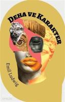 Deha ve Karakter