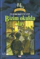 Dehşetkaya Şatosu 7; Bizim Okulda Olay