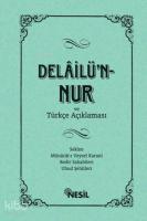 Delâilü`n-Nur ve Türkçe Açıklaması