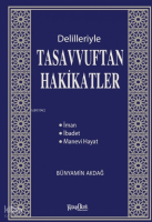 Delilleriyle Tasavvuftan Hakikatler