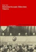 Demokratikleşme Sürecinde  Türkiye