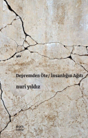 Depremden Öte ;İnsanlığın Ağıtı