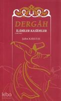 Dergah İlahiler - Kasideler