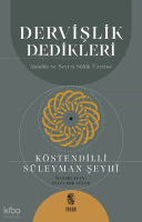 Dervişlik Dedikleri;Abâdile ve Seyr ü Sülûk Üzerine