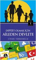 Devlet Olmak İçin Aileden Devlete