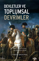 Devletler ve Toplumsal Devrimler;Fransa, Rusya ve Çin’in Karşılaştırmalı Analizi