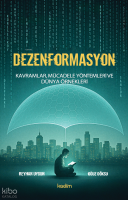 Dezenformasyon;Kavramlar, Mücadele Yöntemleri ve Dünya Örnekleri