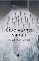 Dibe Vurma Sanatı