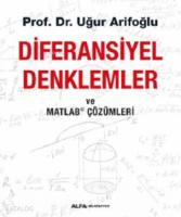 Diferansiyel Denklemler ve Matlab Çözümleri