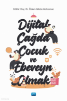 Dijital Çağda Çocuk ve Ebeveyn Olmak