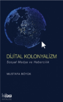 Dijital Kolonyalizm (sosyal Medya Ve Habercilik)