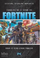 Dijital Oyunlar Serisi - 5; Türkiye'de E-Spor ve Fortnite