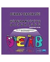 Dikkat Eksikliği Ve Hiperaktivite Bozukluğu Öğretmen Kitabı
