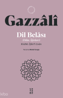 Dil Belası (Dilin Âfetleri);Kitâbü Âfâti’l-Lisân