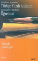 Dil Bilimi Açısından Türkçe Yazılı Anlatım ve Anlatım Teknikleri Öğretimi