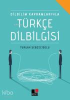 Dilbilim Kavramlarıyla Türkçe Dilbilgisi