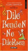 Dile Benden Ne Dilersen