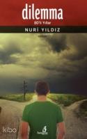 Dilemma; 80'li Yıllar