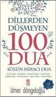 Dillerden Düşmeyen 100 Dua; Sözün Miracı Dua
