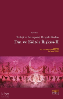 Din ve Kültür İlişkisi 2 - Teoloji ve Antropoloji Perspektifinden