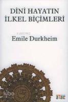 Dini Hayatın İlkel Biçimleri