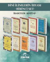 Dini İlimlerin İhyası  - Birinci Set; İbadetler (10 kitap)