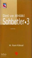 Dini ve Ahlaki Sohbetler III