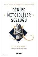 Dinler Mitolojiler Sözlüğü 2