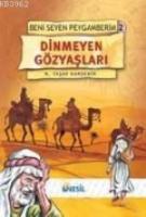 Dinmeyen Gözyaşları; Beni Seven Peygamberim 2