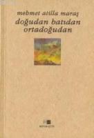 Doğudan Batıdan Ortadoğudan