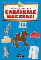 Doğuyla Batı'nın Çanakkale Macerası