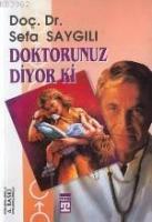 Doktorunuz Diyor ki